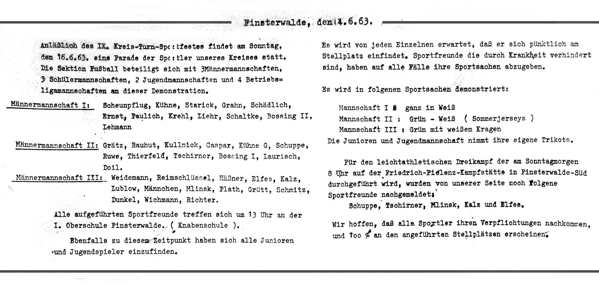 Alles wurde durchorganisiert und Erscheinen war Pflicht.