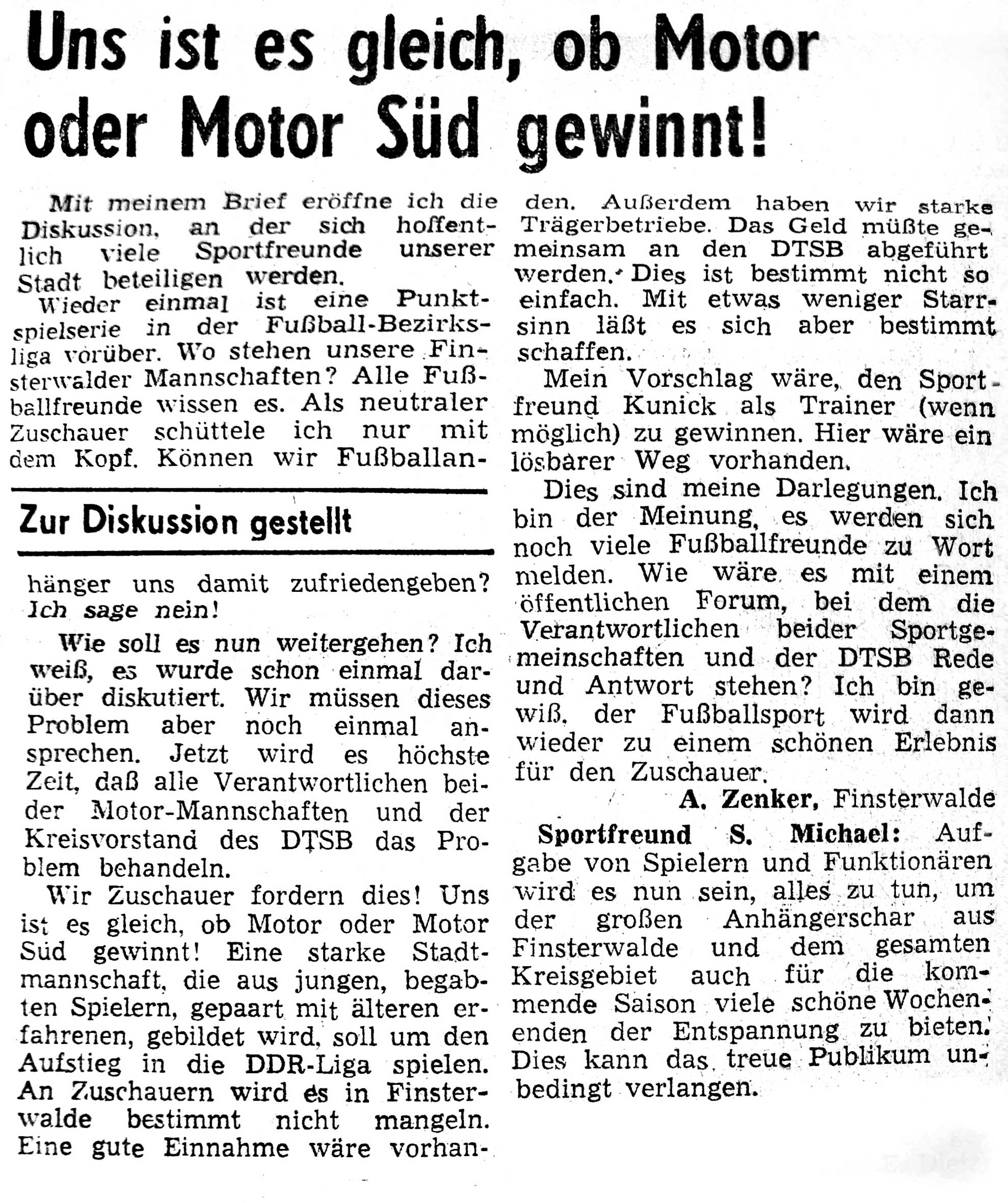 Immer wieder kam der Ruf nach einer Stadtmannschaft.